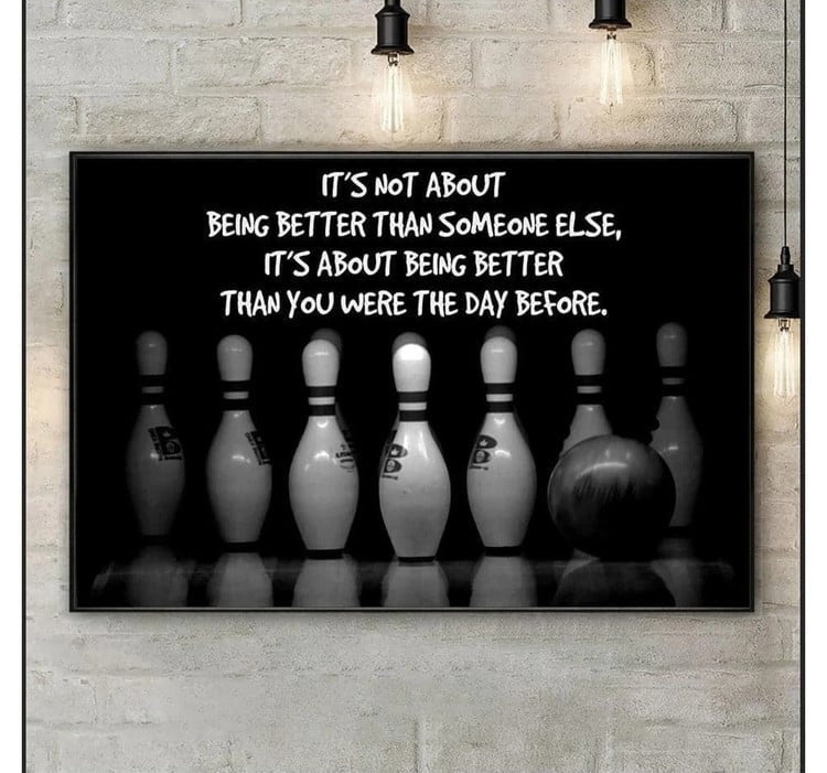 Inspirational quote 'Be Better' displayed on a black-and-white bowling image of pins and ball, perfect for bowlers