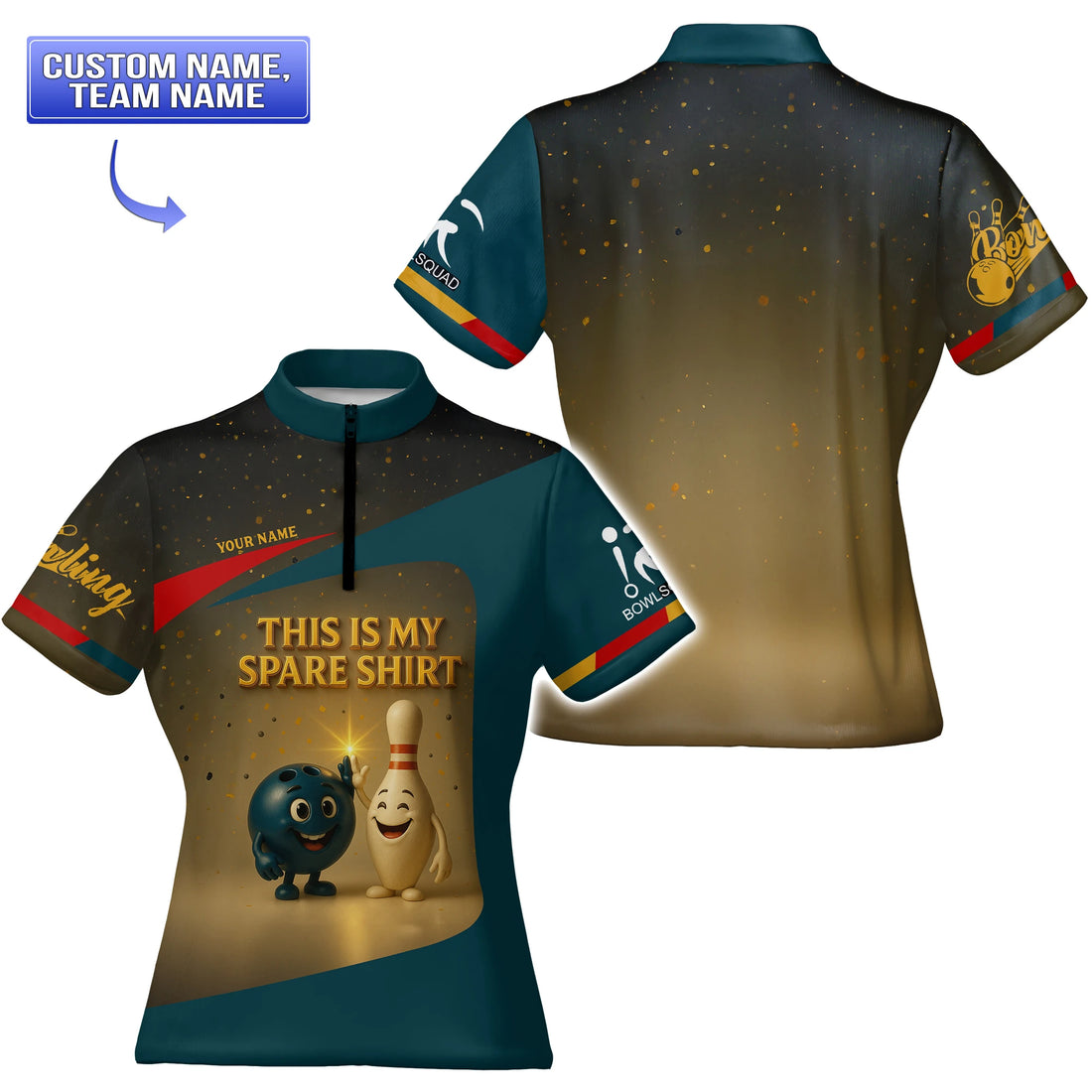 Front-and-back view of a teal & gold “This Is My Spare Shirt” bowling jersey shirt with smiling pin & ball graphics and customizable team name