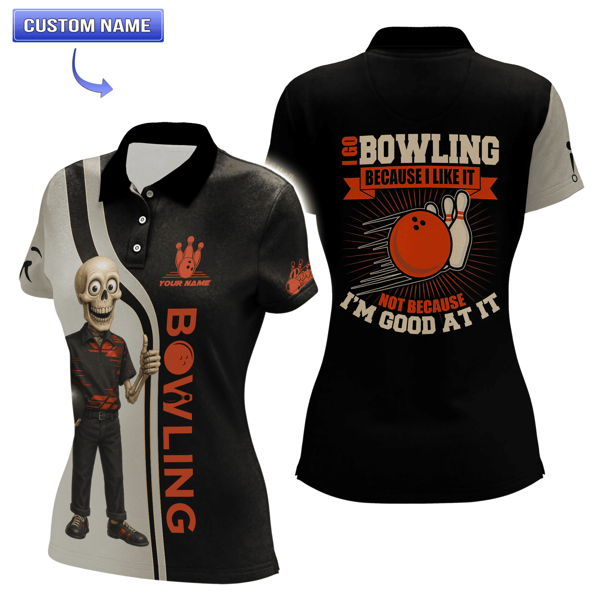 The custom Skeleton Bowling Polo Shirt with the phrase "I go bowling because I like it, not because I’m good at it" and a bowling pin design.