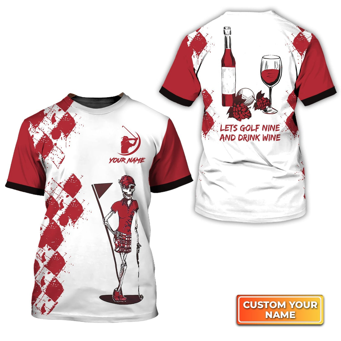 Golf Nine And Drink Wine, Personalized Name 3D Tshirt Gift For Golfer