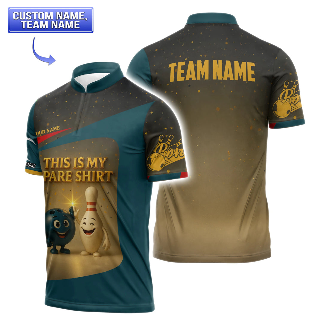 Front-and-back view of a teal & gold “This Is My Spare Shirt” bowling jersey shirt with smiling pin & ball graphics and customizable team name